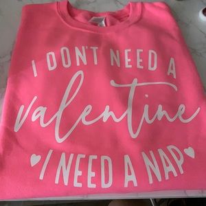 I don’t need a valentine I need a nap